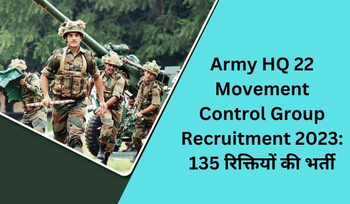 Army HQ 22 Movement Control Group Recruitment 2023