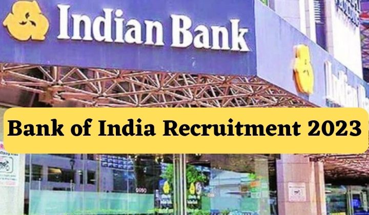 Bank of India Recruitment 2023