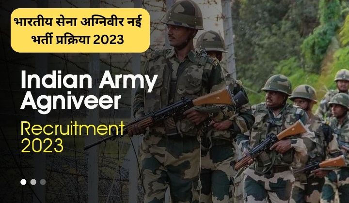 Indian Army Agniveer New Recruitment Process 2023