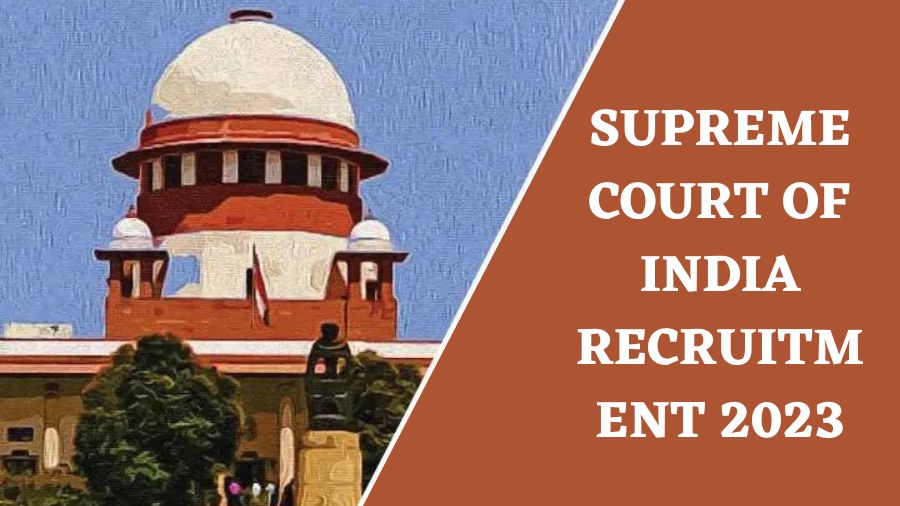 SUPREME COURT OF INDIA RECRUITMENT 2023