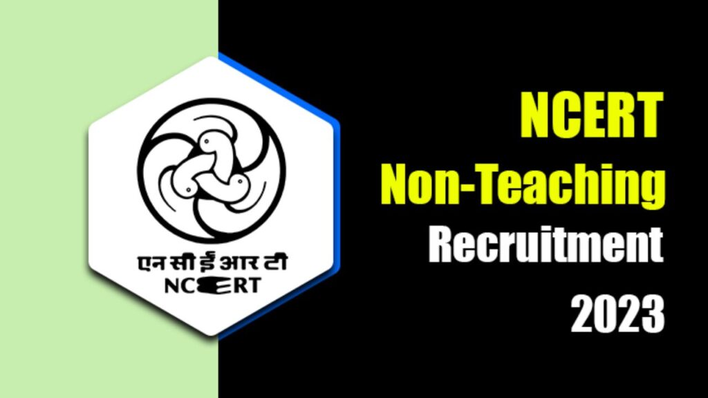 NCERT Non Teaching Various Post Online Form 2023